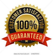 Customer Satisfaction Guaranteed