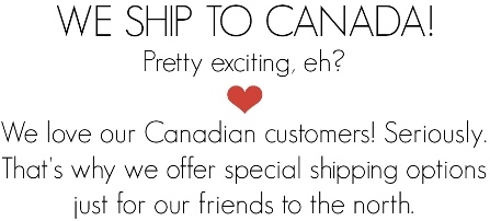 We ship to Canada!